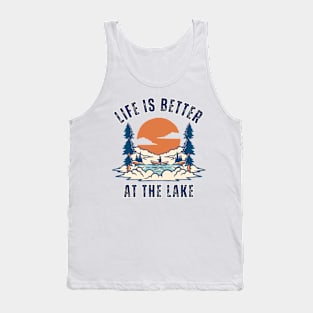 Life is Better At The Lake Tank Top